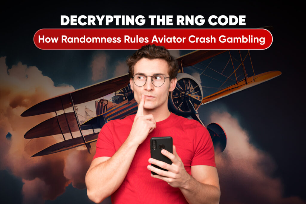 Decrypting the RNG Code: How Randomness Rules Aviator Crash Gambling