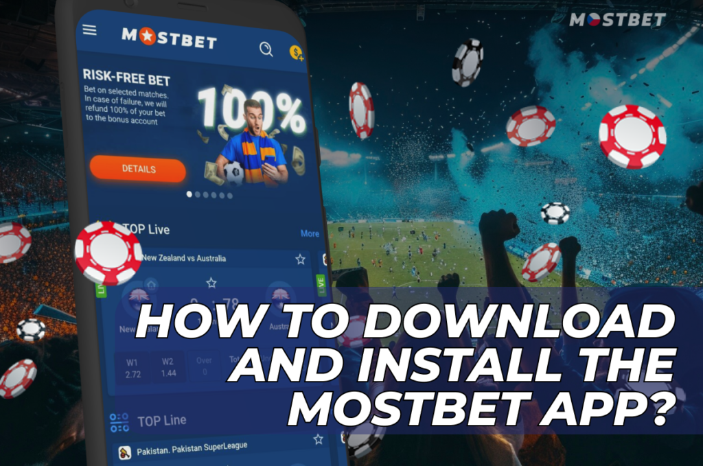 How to Download and Install the Mostbet App?