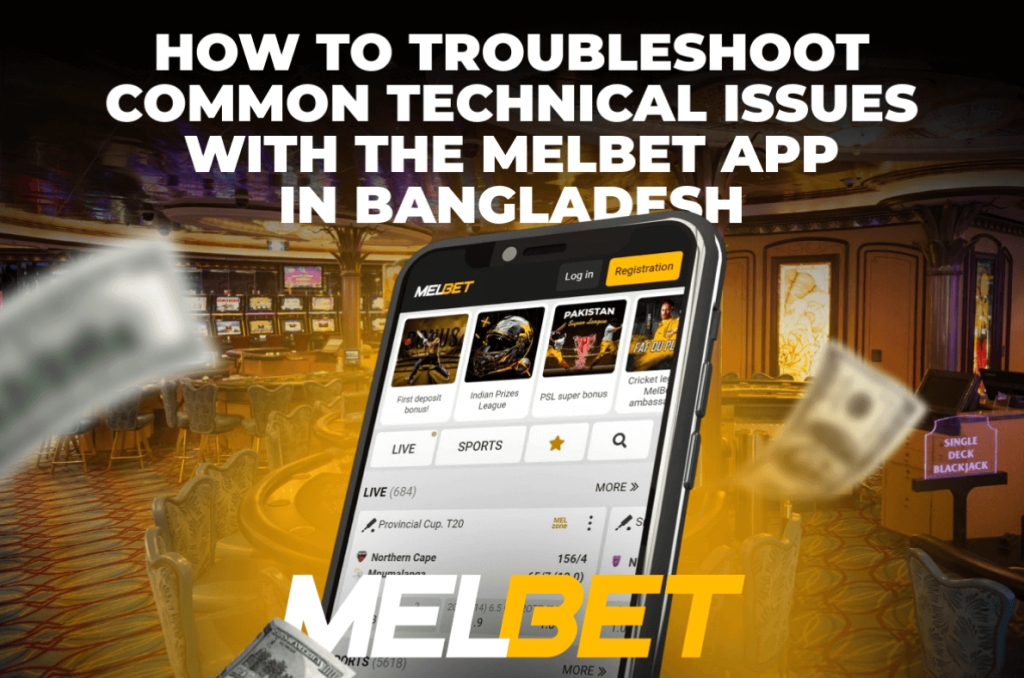 Technical Issues with the Melbet App in Bangladesh