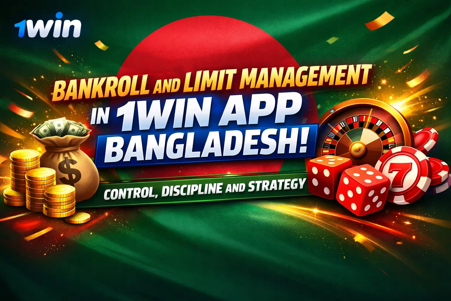 Bankroll and Limit Management in 1Win App Bangladesh