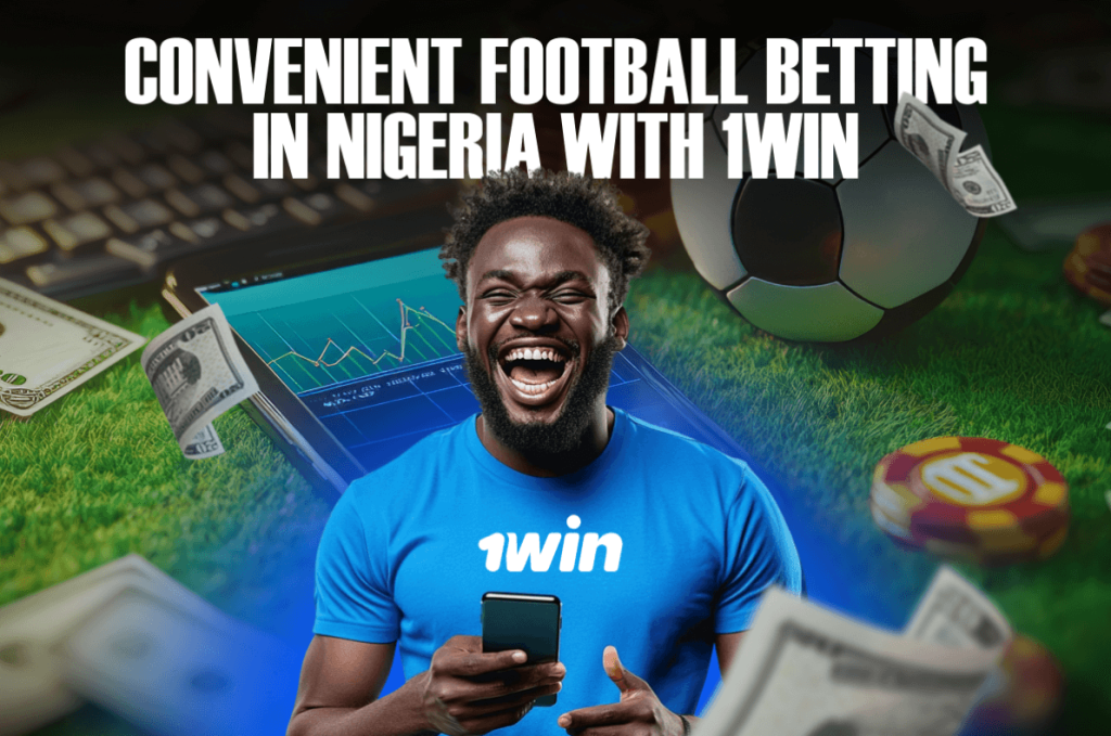 Football Betting in Nigeria with 1Win